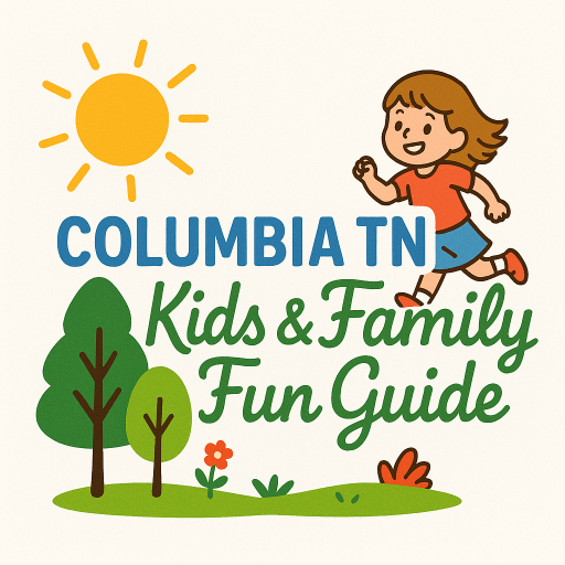 Welcome to the Columbia TN Kids&nbsp;Guide!