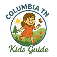 Columbia TN Kids Guide Blog | Local Guides, Parenting & Community
