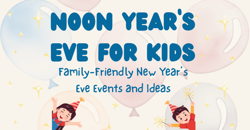 Two children celebrating Noon Year’s Eve with balloons during a family-friendly New Year’s Eve celebration